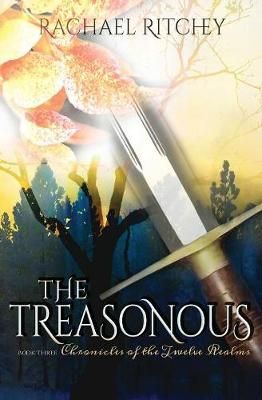 The Treasonous By Ritchey, Rachael 9780997203325 (Paperback)