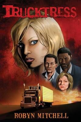 Trucktress By Robyn Mitchell 9780997212914 (Paperback)