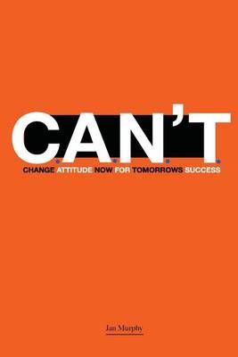 C.A.N.T. By Jan Murphy 9780997251500 (Paperback)