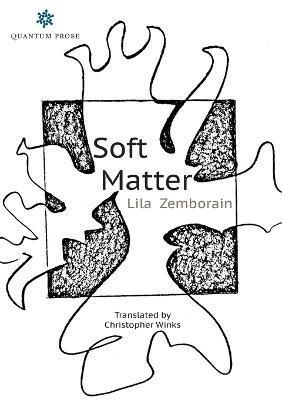 Soft Matter By Zemborain 9780997301472 (Paperback)