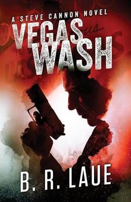 Vegas Wash By B R Laue 9780997341904 (Paperback)