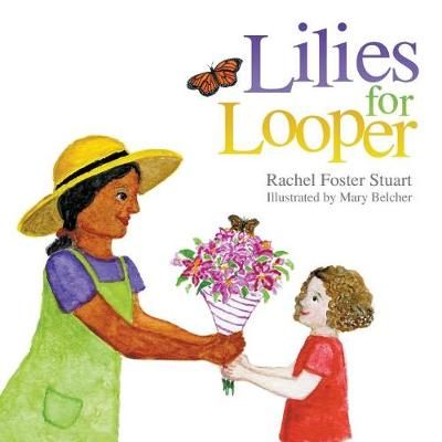 Lilies for Looper 9780997380507 (Paperback)