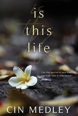 Is This Life By Cin Medley 9780997402193 (Paperback)