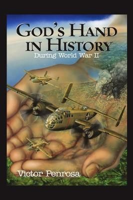 GodOs Hand in History By Victor Penrosa 9780997438512 (Paperback)