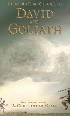 David and Goliath By A Christopher Oxsen 9780997439403 (Hardback)