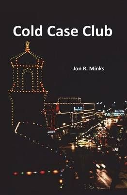 Cold Case Club By Jon R Minks 9780997454208 (Paperback)