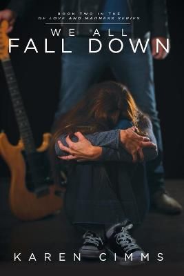 We All Fall Down By Karen Cimms 9780997486728 (Paperback)