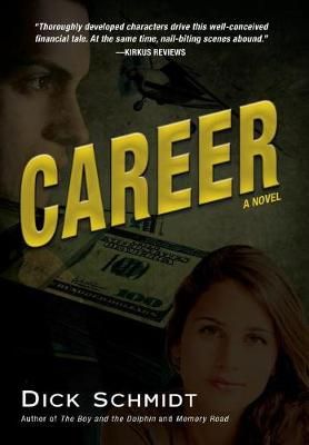Career By Dick Schmidt 9780997501063 (Hardback)