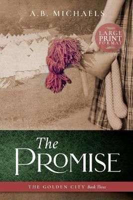 The Promise By Michaels, A.B. 9780997520187 (Paperback)