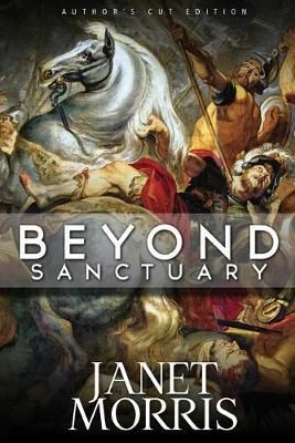 Beyond Sanctuary By Janet Morris 9780997531084 (Paperback)