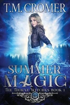 Summer Magic By Cromer, T.M. 9780997532258 (Paperback)