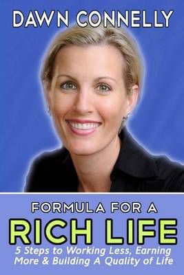 The Formula for a Rich Life By Dawn Connelly 9780997542516 (Paperback)