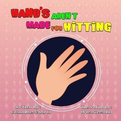 Hands Aren't Made For Hitting By Cody III 9780997547351 (Paperback)