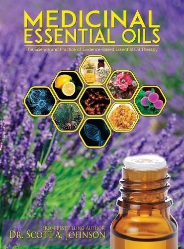 Medicinal Essential Oils By Dr Scott a Johnson 9780997548709