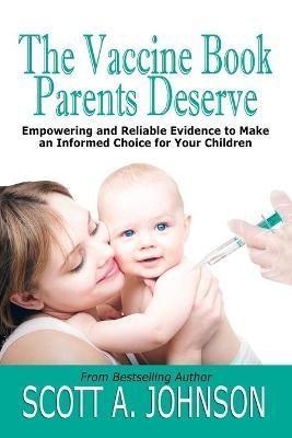 Vaccine Book Parents Deserve By Johnson 9780997548778 (Paperback)