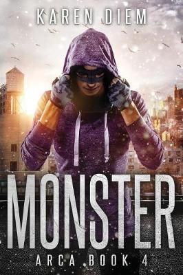 Monster: Arca Book 4 By Diem, Karen 9780997574074 (Paperback)