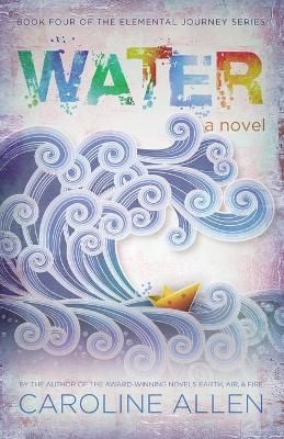 Water By Caroline Allen 9780997582468 (Paperback)