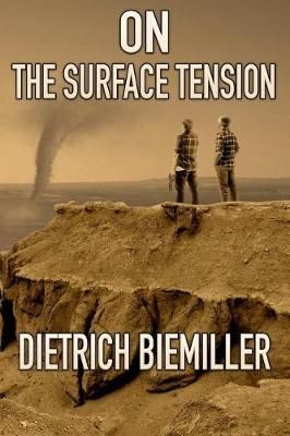 On The Surface Tension By Biemiller 9780997591545 (Paperback)