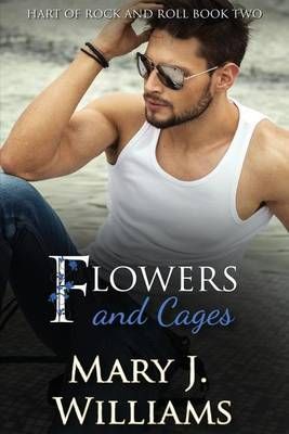 Flowers and Cages By Mary J Williams 9780997616125 (Paperback)