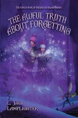 Awful Truth About Forgetting By Lamplighter 9780997646030 (Paperback)
