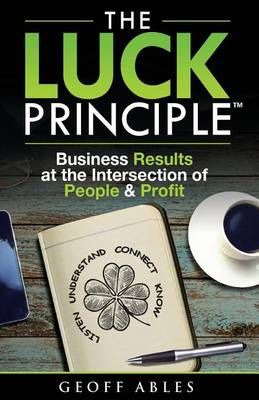 The Luck Principle By Geoff Ables 9780997680300 (Paperback)