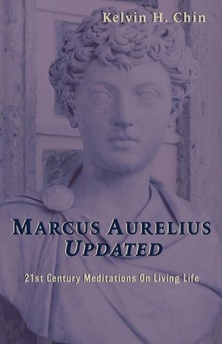 Marcus Aurelius Updated By Chin 9780997717419 (Paperback)