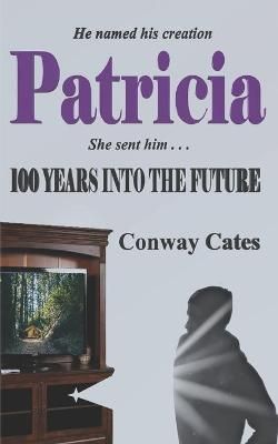 Patricia By Conway Cates 9780997732238 (Paperback)