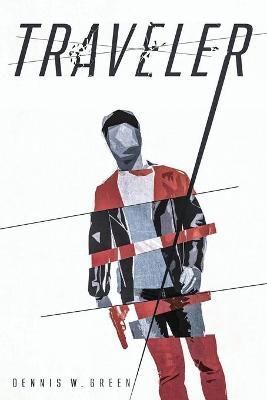 Traveler By Green, Dennis W 9780997745207 (Paperback)