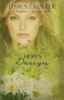 Hope's Design By Dawn Kinzer 9780997815412 (Paperback)