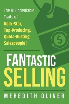 Fantastic Selling By Meredith Oliver 9780997826043 (Paperback)
