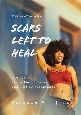 Scars Left To Heal 9780997831139 (Paperback)