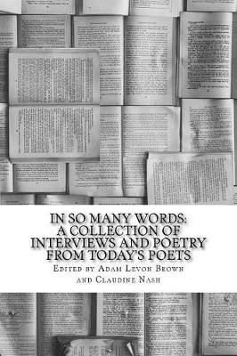 In So Many Words By Adam Levon Brown (author), Claudine Nash (editor)