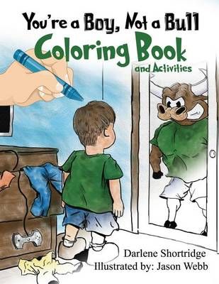You're a Boy, Not a Bull Coloring Book 9780997860924 (Paperback)