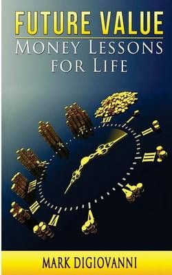 Future Value By Mark Digiovanni 9780997868326 (Paperback)