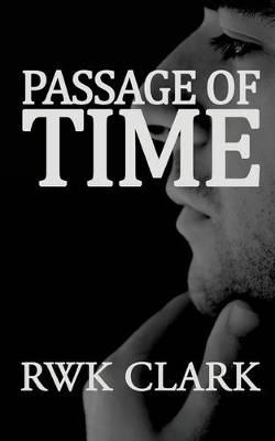 Passage of Time: Search for the Fountain of Youth By Clark, R W K