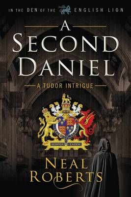 A Second Daniel By Neal Roberts 9780997880311 (Paperback)
