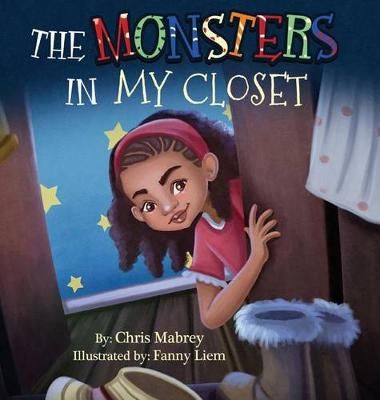 The Monsters In My Closet 9780997904239 (Hardback)