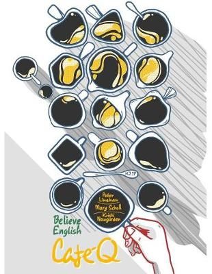 Cafe Q: Believe English By Linehan, Peter 9780997911848 (Paperback)