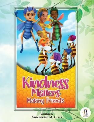 Kindness Matters By Clark 9780997926064 (Paperback)