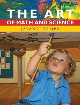 The Art of Math and Science By Jayanti Tambe 9780997937626 (Hardback)