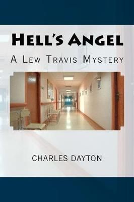 Hell's Angel By Charles Dayton 9780997946727 (Paperback)