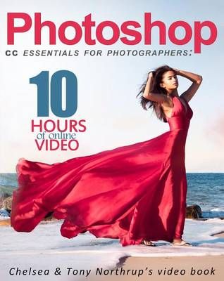 Photoshop CC Essentials for Photographers 9780997950502 (Paperback)