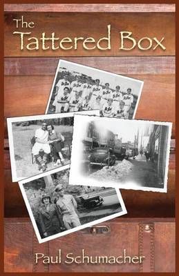 The Tattered Box By MR Paul Schumacher 9780997955309 (Paperback)