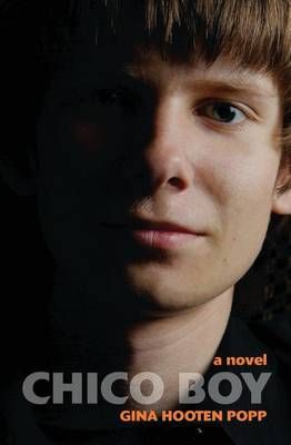 Chico Boy By Gina Hooten Popp 9780997955804 (Paperback)