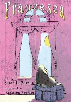 Francesca By Barnard, Sarah 9780997959314 (Hardback)