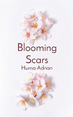Blooming Scars 9780997982411 (Paperback)