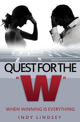 Quest For The W By Indy Lindsey 9780998017709 (Paperback)