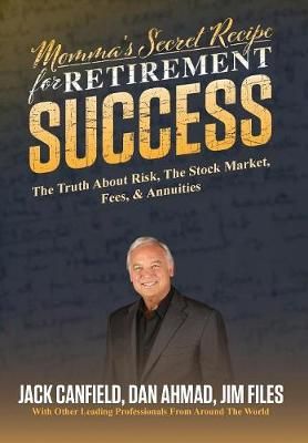 Momma's Secret Recipe For Retirement Success By Jack Canfield