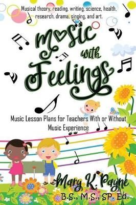 Music With Feelings By Mary K Payne (author), Marcha A Fox (artwork)