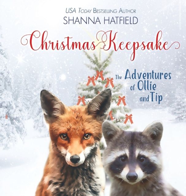 Christmas Keepsake: The Adventures of Ollie and Tip 9780998098852